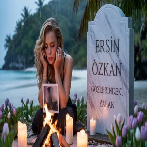 Ersin Özkan - Gözlerindeki Yalan