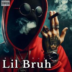 lil bruh
