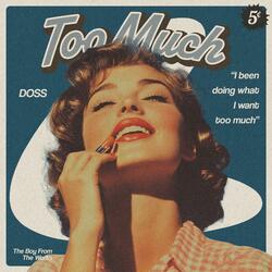 Too Much