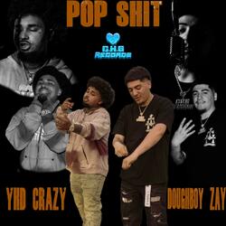Pop Shit (feat. YHD Crazy)