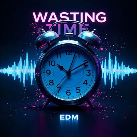 Wasting Time