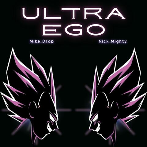 ULTRA EGO (feat. Nick Mighty)