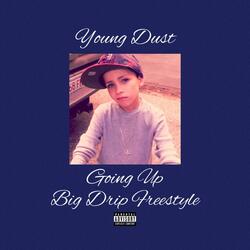 Going Up (Big Drip Freestyle)