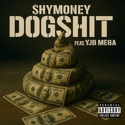 DOGSH!T (feat. YJB Mega)