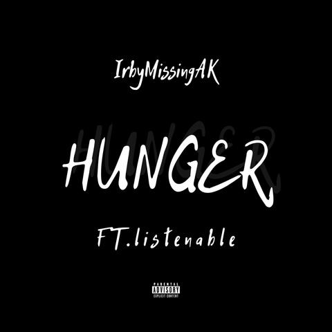 Hunger (feat. l i s t e n a b l e)