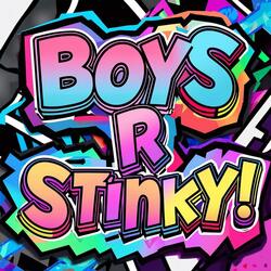 BOYS R STINKY! (feat. Mashi Ruto)