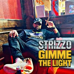 Gimme The Light (Strizzo Exxclusive)