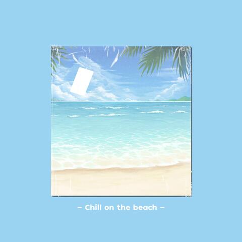 Chill on the beach