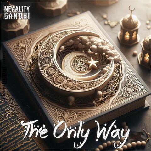 The Only Way