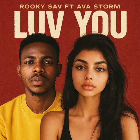 Luv You (feat. Rooky Sav)