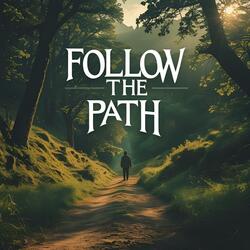 Follow the path
