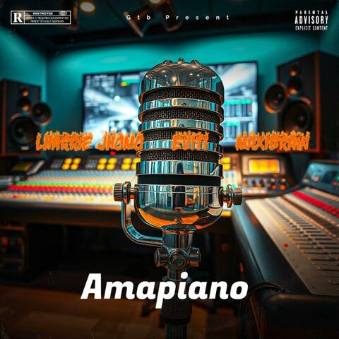 Amapiano (feat. GTB Ent X Lharrie Jhomo X eviti X maxi brain)