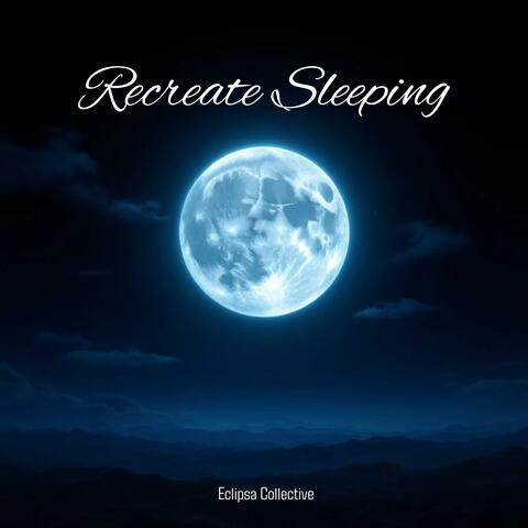 Recreate Sleeping