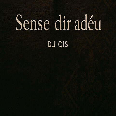 Sense dir adéu