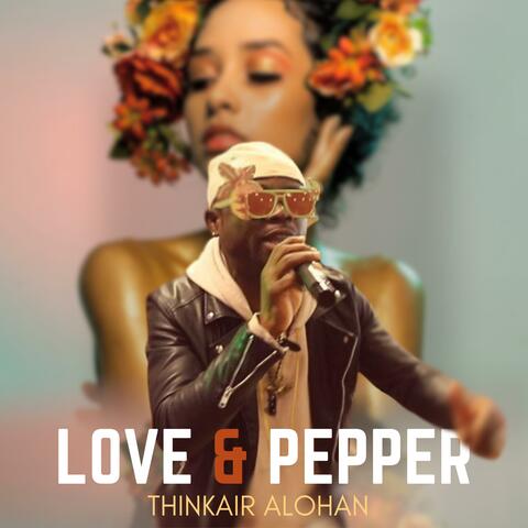 LOVE & PEPPER (Afrobeat Version)
