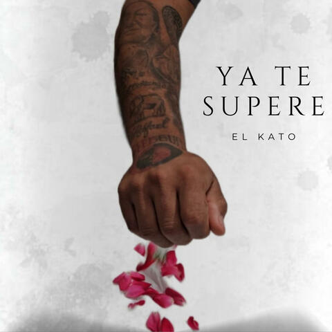 Ya Te Supere (feat. El Kato)
