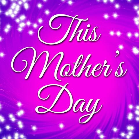 This Mother's Day