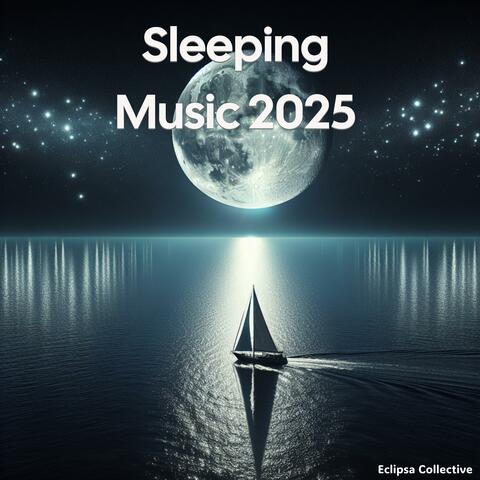 Sleeping Music 2025