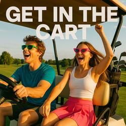 Get in the Cart!