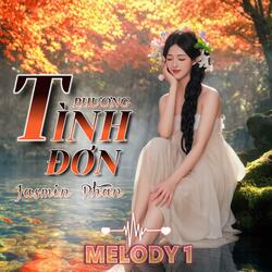 Tình Đơn Phương (Melody 1)