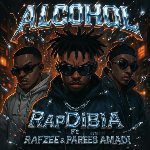 Alcohol(Refix) (feat. Rafzee & Parees Amadi)