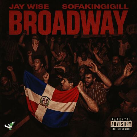 Broadway (feat. SOFAKING ILL)