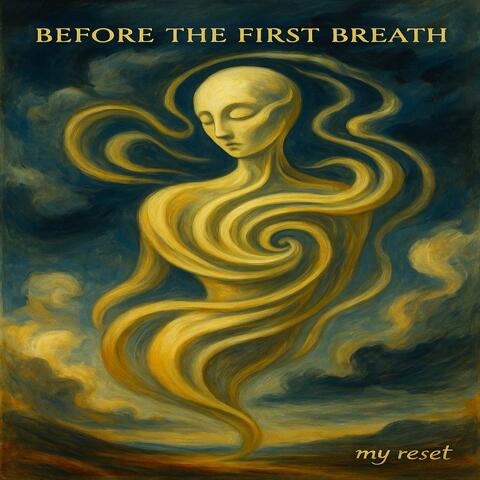 Before the fist breath