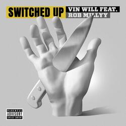 Switched Up (feat. Rob Millyy)