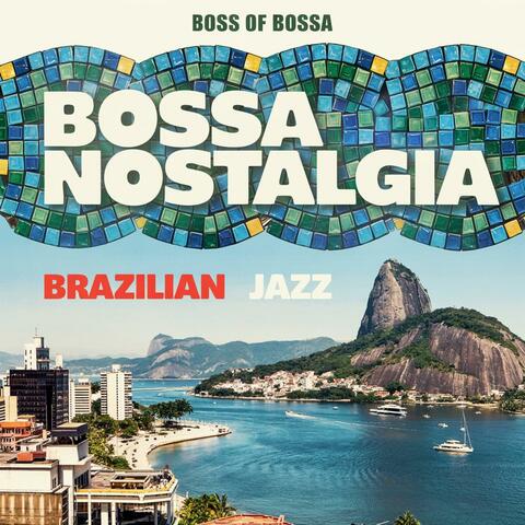 Bossa Nostalgia