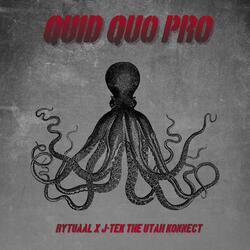 Quid Quo Pro (feat. J-Tek The Utah Konnect)
