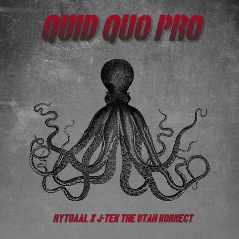 Quid Quo Pro (feat. J-Tek The Utah Konnect)