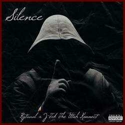 Silience (feat. J-Tek The Utah Konnect)