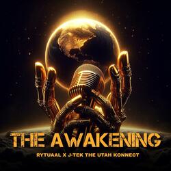 The Awakening (feat. J-Tek The Utah Konnect)