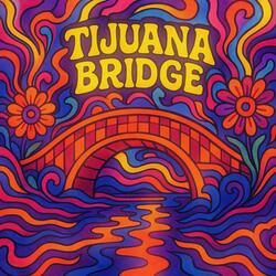 Tijuana Bridge