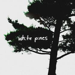 White Pines