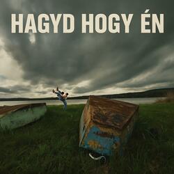 Hagyd hogy én