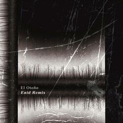 El Otoño (Enid Remix)