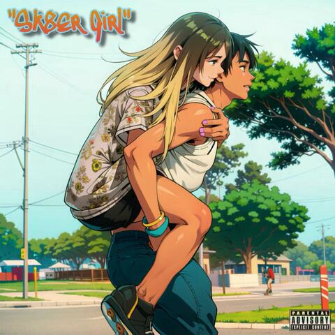 SK8ER GIRL. (feat. xDiemondx)