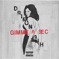 Gimme a Sec