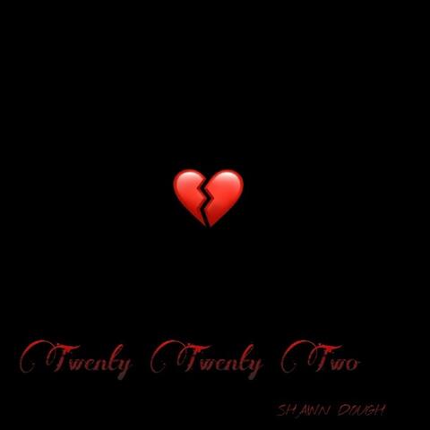 Twenty Twenty Two