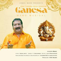Asai theera pesa vendum Ganesa