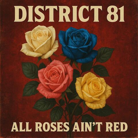All Roses Ain't Red
