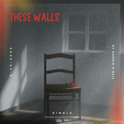 These Walls