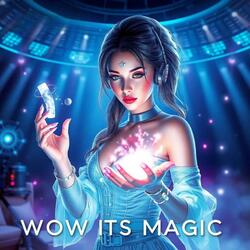 Wow It's Magic (Summer Version)