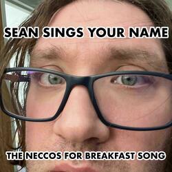 The Neccos For Breakfast Song