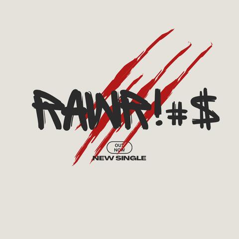 RAWR!#$