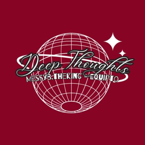(DeepThoughts) (feat. Equipto)
