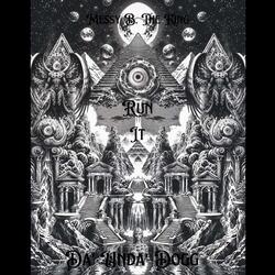 RUN IT (feat. Da'Unda'Dogg)