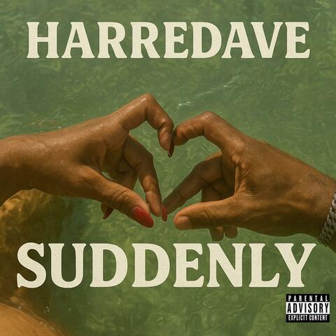 Suddenly