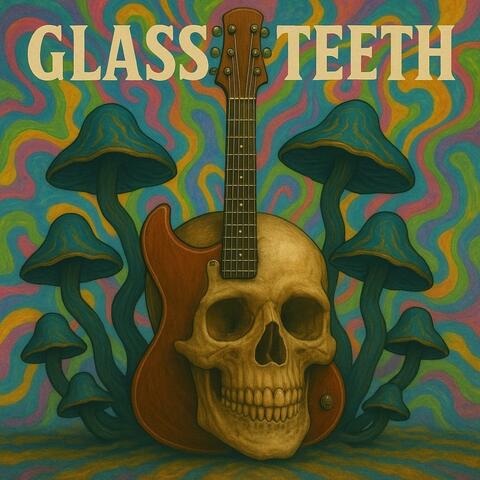Glass Teeth
